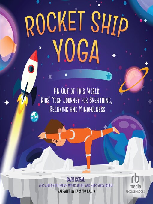 Title details for Rocket Ship Yoga by Bari Koral - Available